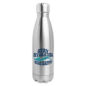 Stay Hydrated, Stay Happy Bottle - silver