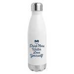 Drink More Water, Love Yourself Bottle - white
