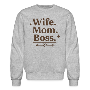 Wife. Mom. Boss. Sweatshirt - heather gray