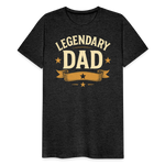 Legendary Dad T-shirt - Vintage Father's Day Gift, Best Dad Shirt - charcoal grey