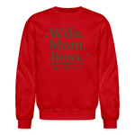 Wife. Mom. Boss. Sweatshirt - red