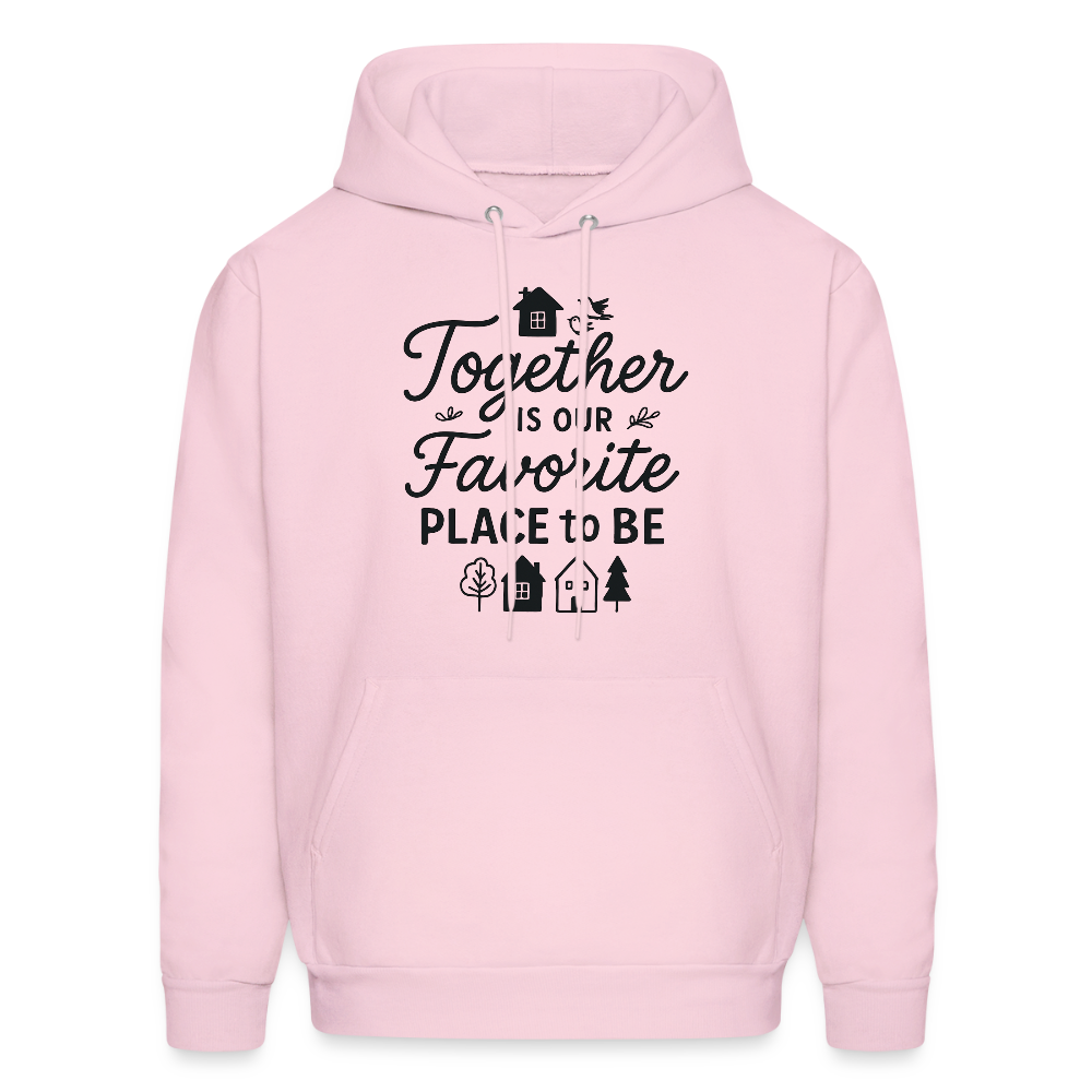 Together is Our Favorite Place to Be Hoodie - pale pink