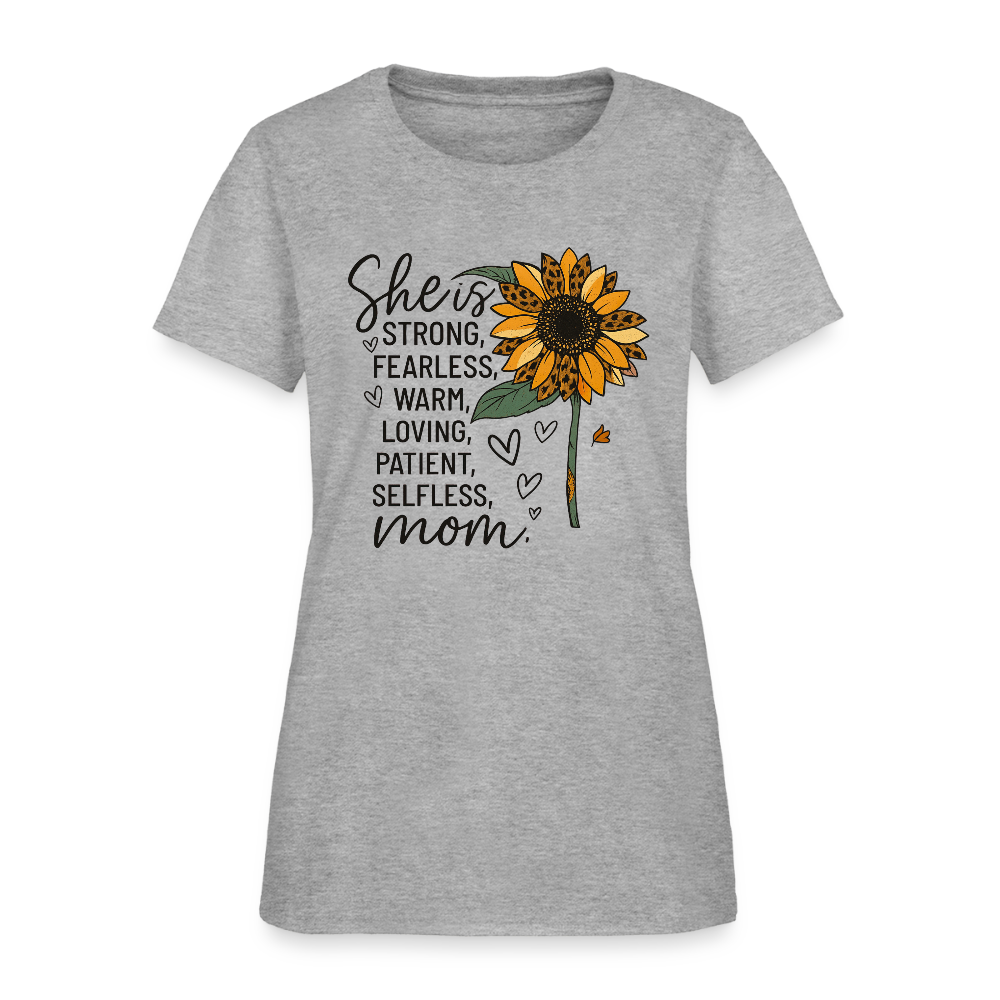 She is Strong, Fearless, Warm, Loving, Patient, Selfless, Mom Women’s T-shirt - heather gray