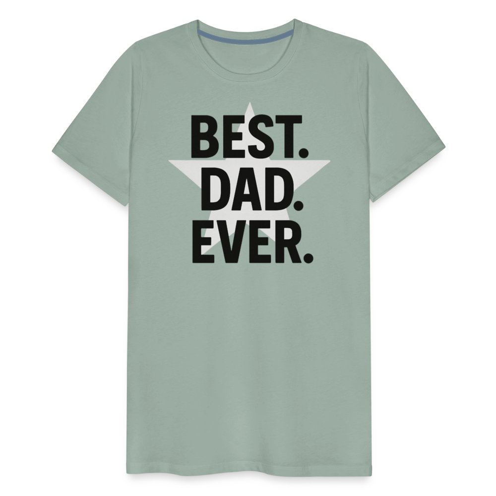 Best. Dad. Ever T-shirt - Perfect Father's Day Gift - steel green
