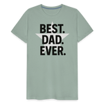 Best. Dad. Ever T-shirt - Perfect Father's Day Gift - steel green