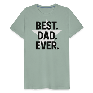 Best. Dad. Ever T-shirt - Perfect Father's Day Gift - steel green