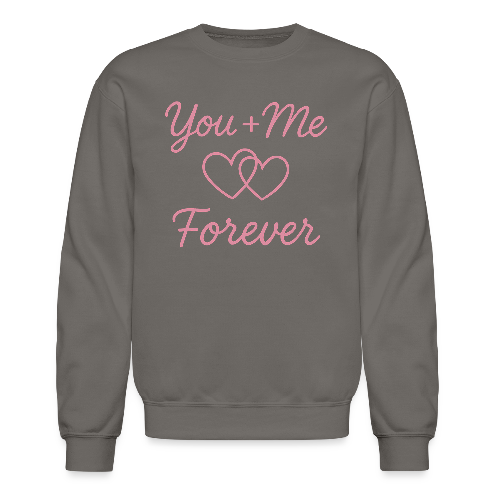 You + Me = Forever Sweatshirt - asphalt gray