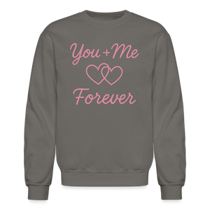 You + Me = Forever Sweatshirt - asphalt gray