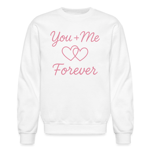 You + Me = Forever Sweatshirt - white