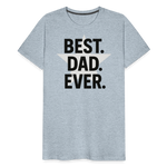Best. Dad. Ever T-shirt - Perfect Father's Day Gift - heather ice blue