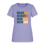 Mama Mummy Mom Bruh Women’s T-shirt - lavender