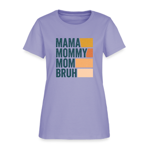 Mama Mummy Mom Bruh Women’s T-shirt - lavender