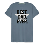 Best. Dad. Ever T-shirt - Perfect Father's Day Gift - steel blue