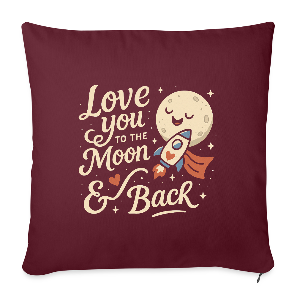 Love You to the Moon & Back Pillow Case - burgundy