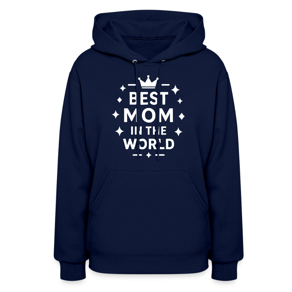 Best Mom in the World Hoodie - Perfect Mother’s Day Gift - navy