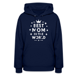 Best Mom in the World Hoodie - Perfect Mother’s Day Gift - navy