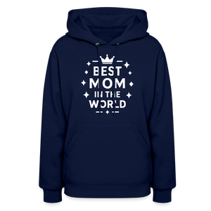Best Mom in the World Hoodie - Perfect Mother’s Day Gift - navy