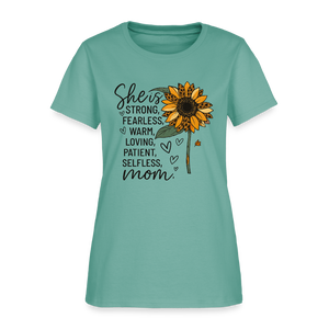 She is Strong, Fearless, Warm, Loving, Patient, Selfless, Mom Women’s T-shirt - aquatic