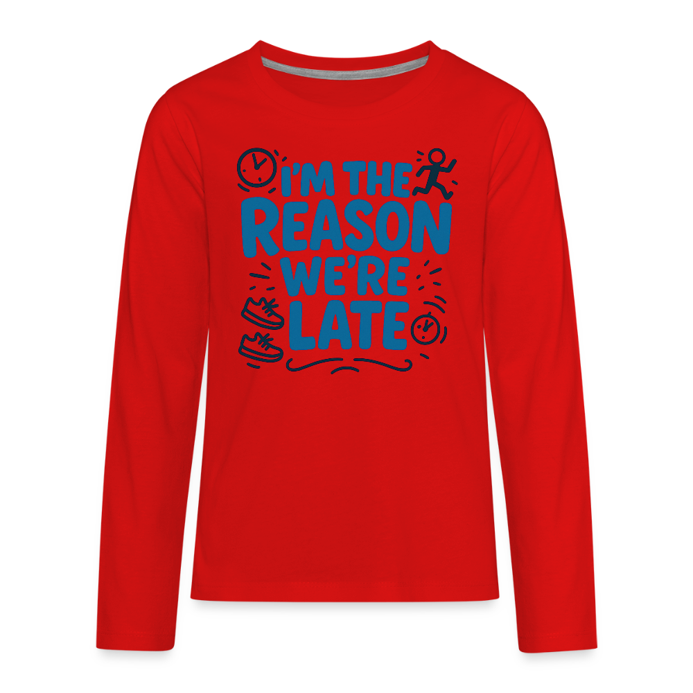 I’m the Reason We’re Late Kids Long Sleeve Tee - red