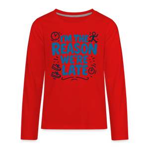 I’m the Reason We’re Late Kids Long Sleeve Tee - red