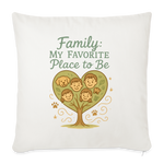 Family: My Favourite Place to Be Pillow Case - natural white