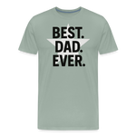 Best. Dad. Ever T-shirt - Perfect Father's Day Gift - steel green