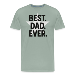 Best. Dad. Ever T-shirt - Perfect Father's Day Gift - steel green