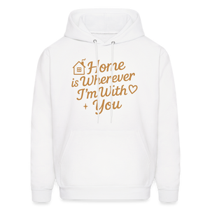 Home is Where My Heart Is Hoodie - white