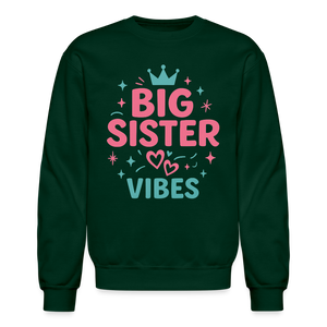 Big Sister Vibes Sweatshirt - forest green