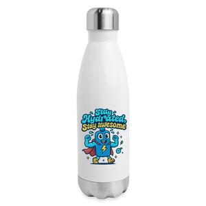 Stay Hydrated, Stay Awesome Bottle - white