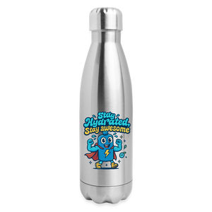 Stay Hydrated, Stay Awesome Bottle - silver