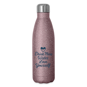 Drink More Water, Love Yourself Bottle - pink glitter