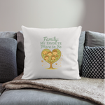 Family: My Favourite Place to Be Pillow Case - natural white