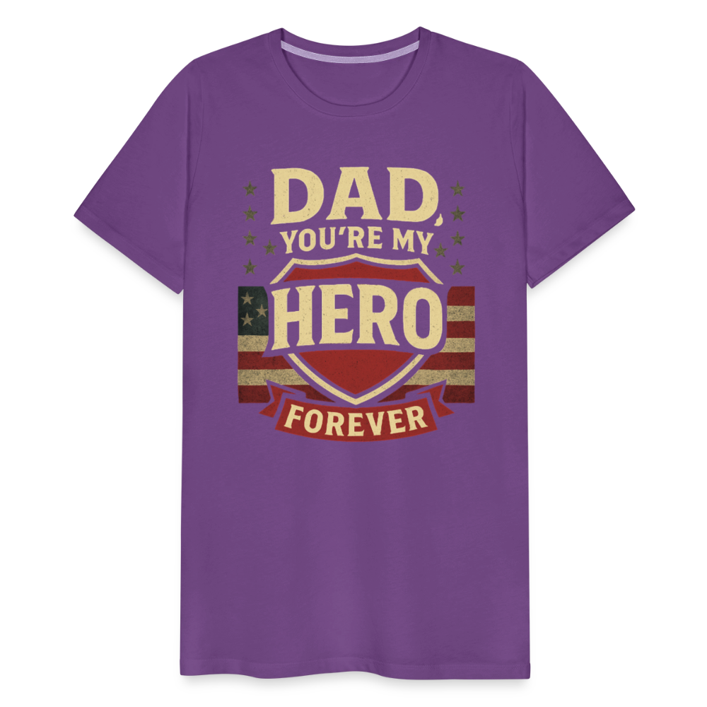 Dad, You're My Hero Forever T-shirt - Heartfelt Father's Day Gift - purple