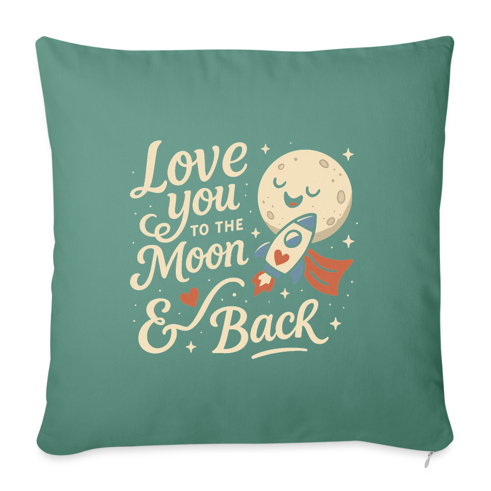 Love You to the Moon & Back Pillow Case - cypress green