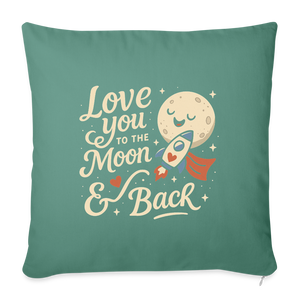 Love You to the Moon & Back Pillow Case - cypress green