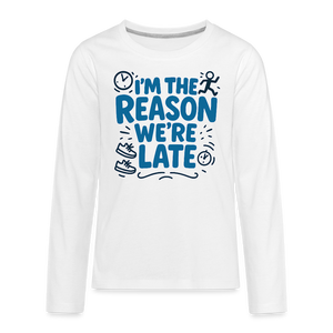I’m the Reason We’re Late Kids Long Sleeve Tee - white