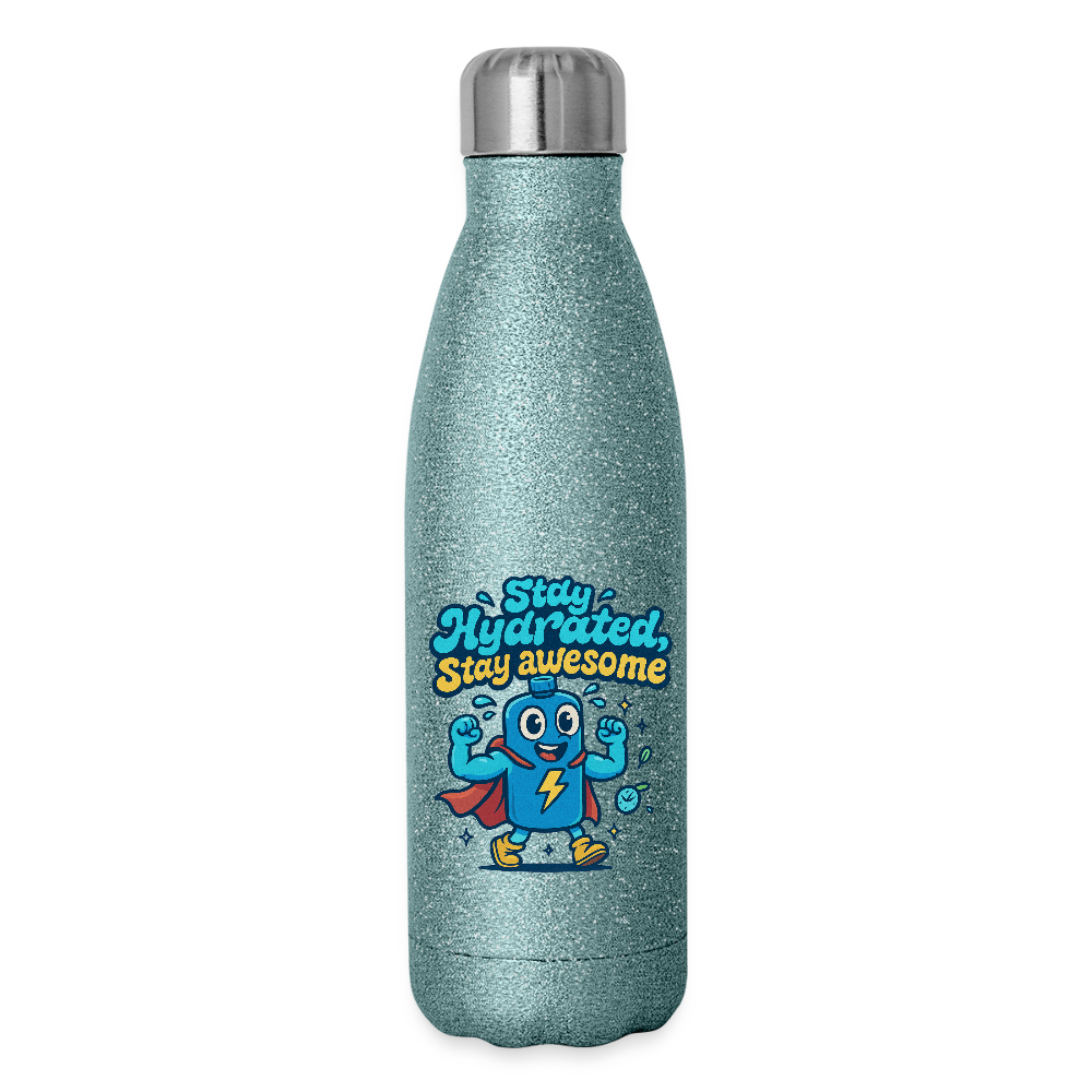 Stay Hydrated, Stay Awesome Bottle - turquoise glitter