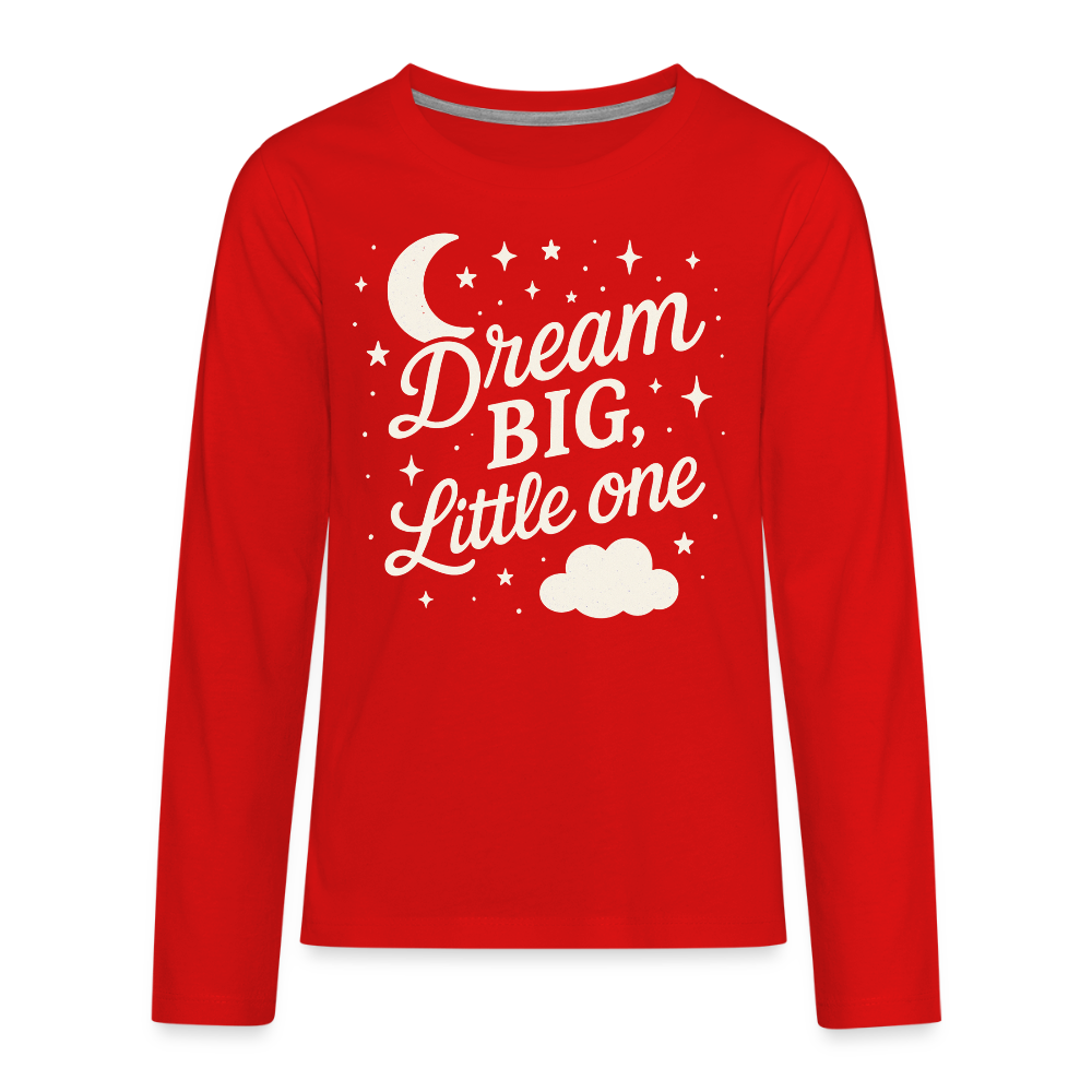 Dream Big, Little One Kids Long Sleeve Tee - red