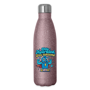 Stay Hydrated, Stay Awesome Bottle - pink glitter