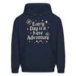 Every Day is a New Adventure Hoodie - navy