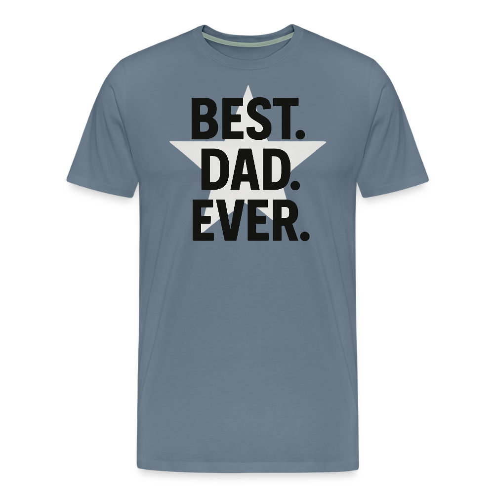 Best. Dad. Ever T-shirt - Perfect Father's Day Gift - steel blue
