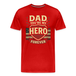 Dad, You're My Hero Forever T-shirt - Heartfelt Father's Day Gift - red