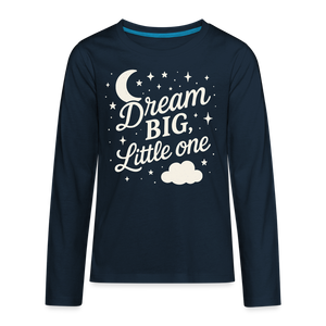 Dream Big, Little One Kids Long Sleeve Tee - deep navy