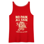 No Pain, All Gain (and Pizza After) Tank Top - red