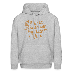 Home is Where My Heart Is Hoodie - heather gray