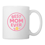 Best Mom Ever Mug - Perfect Mother’s Day Gift, Heartfelt Mom Mug - white