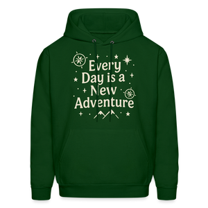 Every Day is a New Adventure Hoodie - forest green