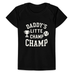 Daddy’s Little Champ Baby Tee - black