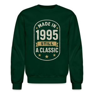Made in 1995 – Still a Classic Sweatshirt - Retro Vintage 1995 Sweatshirt - forest green